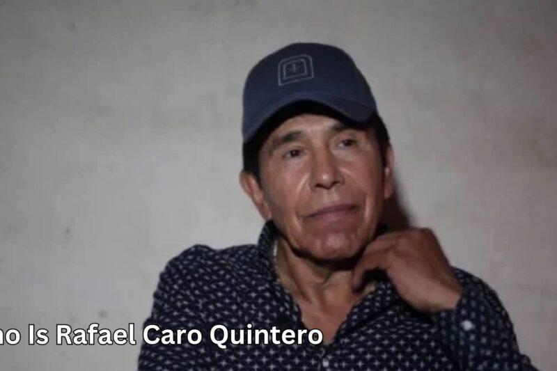 Who Is Rafael Caro Quintero? Shocking Facts You Need to Know