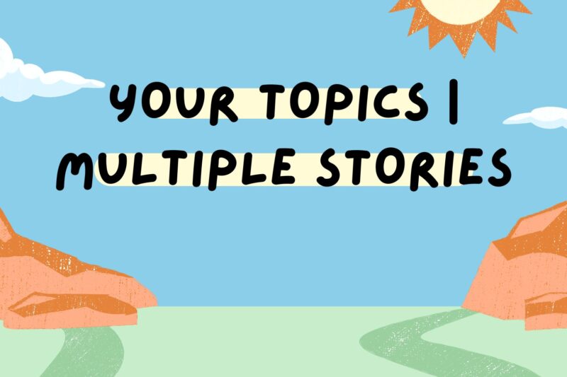 Ultimate Guide to Your Topics | Multiple Stories for Every Interest