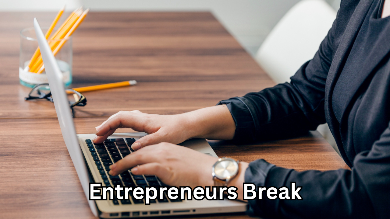 Entrepreneurs Break: Why Stepping Away Is the Secret Weapon of Successful Founders
