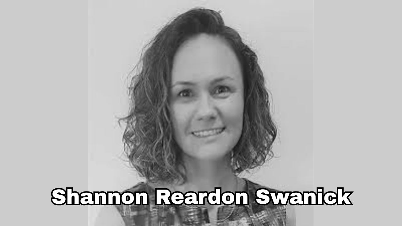 Shannon Reardon Swanick: A Powerful and Inspiring Success Story Worth Knowing